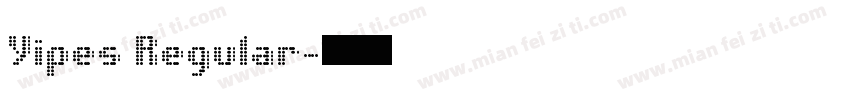 Yipes Regular字体转换